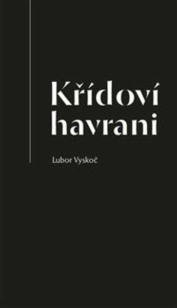 Levně Křídoví havrani