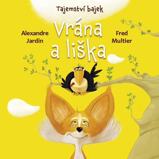 Tajemství bajek Vrána a liška - 9788027711765