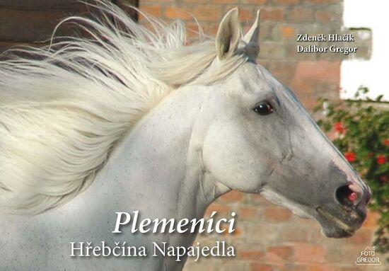 Plemeníci Hřebčína Napajedla - 9788087731154
