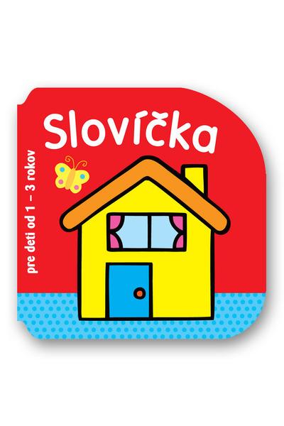 Levně Slovíčka pre deti od 1 - 3 rokov