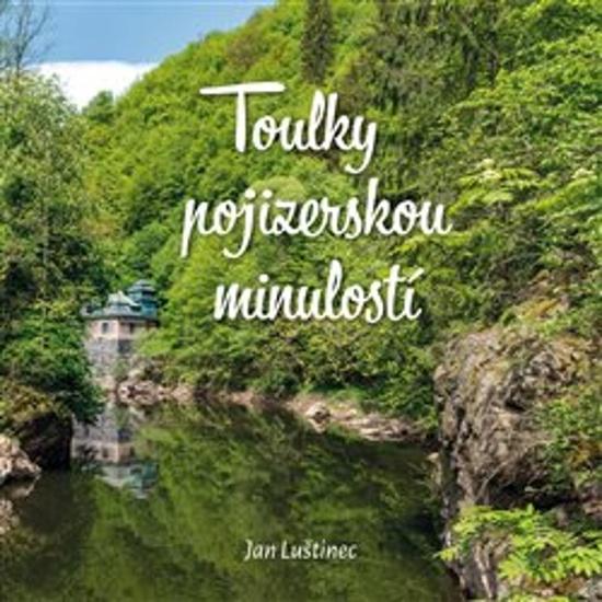 Toulky pojizerskou minulosti - 9788090804173