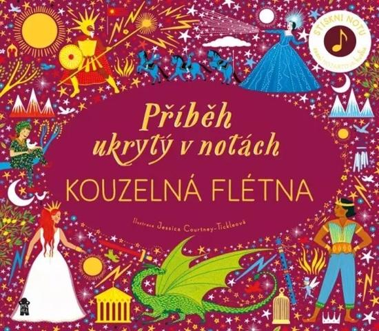 Příběh ukrytý v notách Kouzelná flétna - 9788024280929