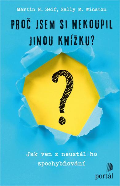 Proč jsem si nekoupil jinou knížku? - 9788026219323