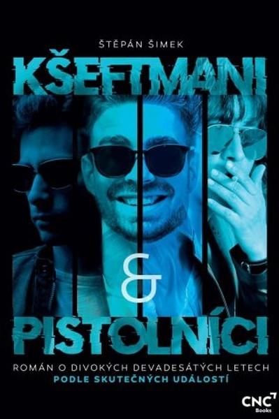 Kšeftmani a pistolníci - 9788088406341