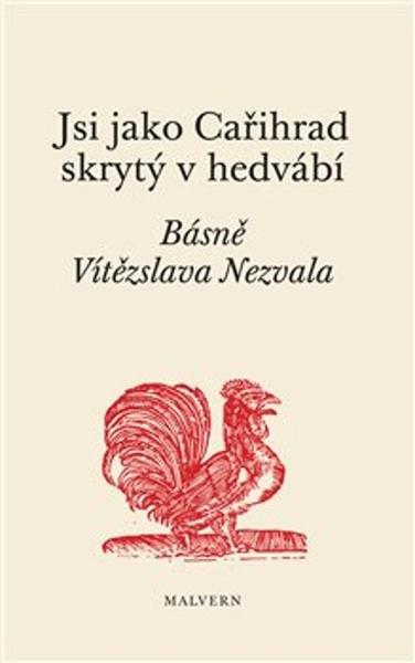 Levně Jsi jako Cařihrad skrytý v hedvábí