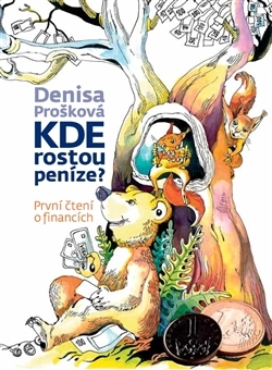 Kde rostou peníze? - 9788090577107