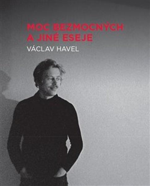 Moc bezmocných a jiné eseje - 9788088417064