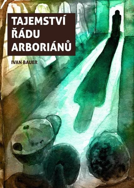 Tajemství řádu arboriánů - 9788088333319