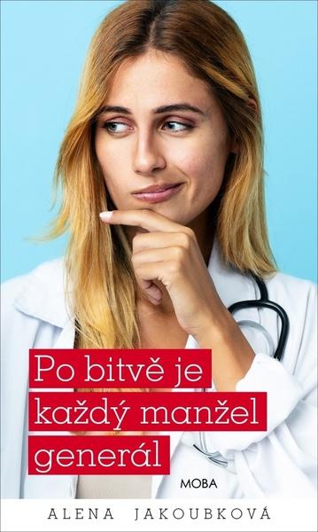 Levně Po bitvě je každý manžel generál