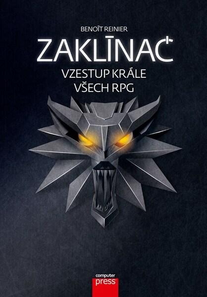 Zaklínač Vzestup krále všech RPG - 9788025150832