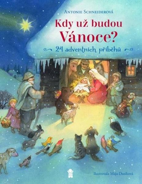 Kdy už budou Vánoce? - 9788024284552