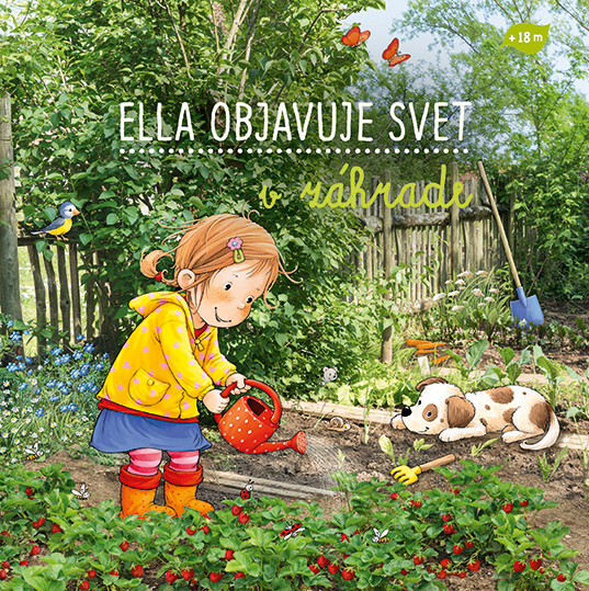 Levně Ella objavuje svet v záhrade