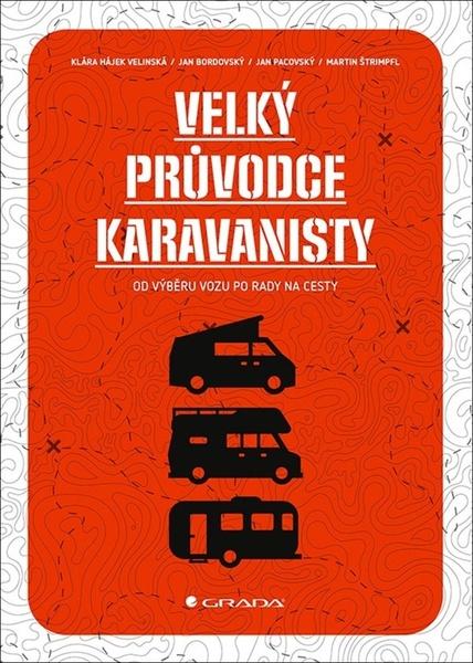 Levně Velký průvodce karavanisty