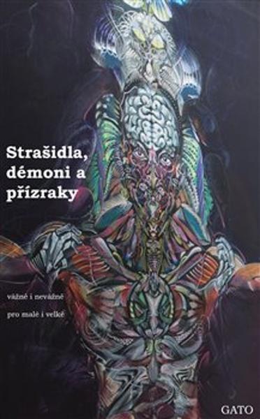 Levně Strašidla, démoni a přízraky, vážně i nevážně, pro malé i velké