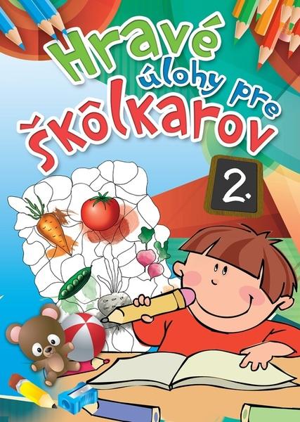 Levně Hravé úlohy pre škôlkarov