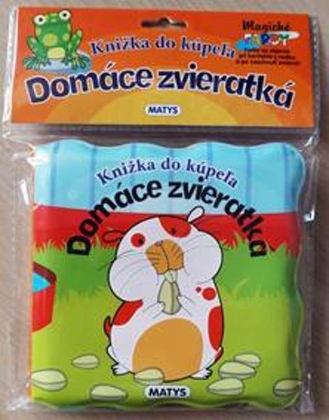Knižka do kúpeľa - Domáce zvieratká - 9788080887148