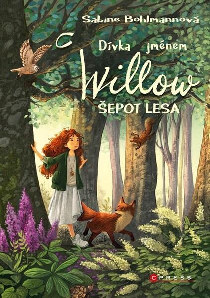 Dívka jménem Willow Šepot lesa - 9788026444473