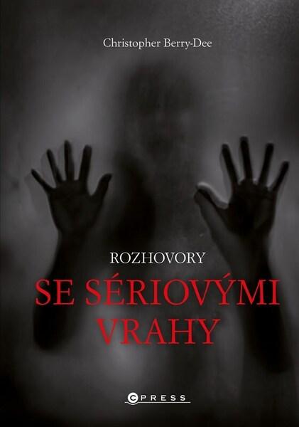Rozhovory se sériovými vrahy - 9788026444466