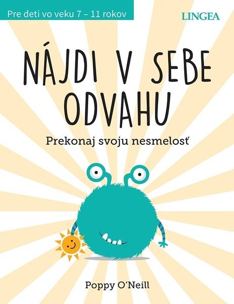 Levně Nájdi v sebe odvahu