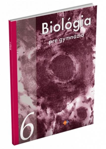 Biológia pre gymnáziá 6 - 9788080914028