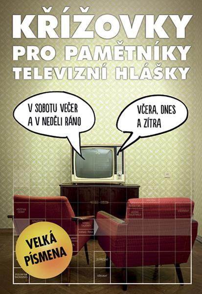 Levně Křížovky pro pamětníky televizní hlášky