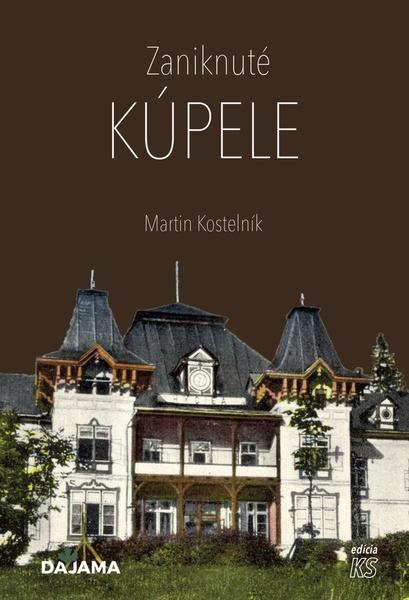 Levně Zaniknuté kúpele