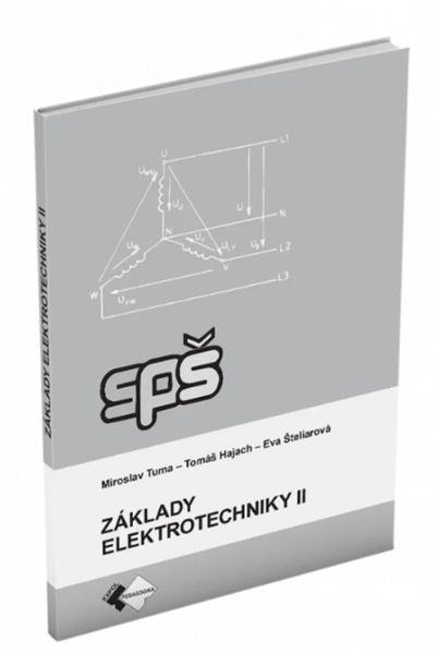 Základy elektrotechniky II - 9788082801777