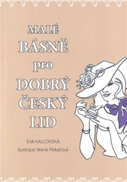 Malé básně pro dobrý český lid - 9788011022556
