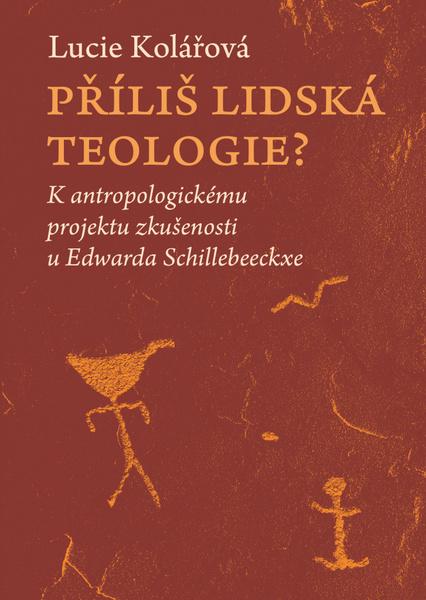 Příliš lidská teologie? - 9788074655432