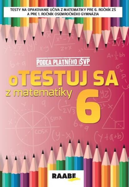 Levně oTestuj sa z matematiky 6. ročník