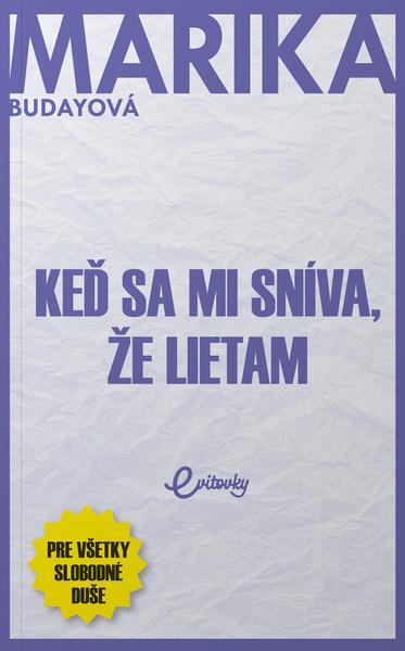 Levně Keď sa mi sníva, že lietam