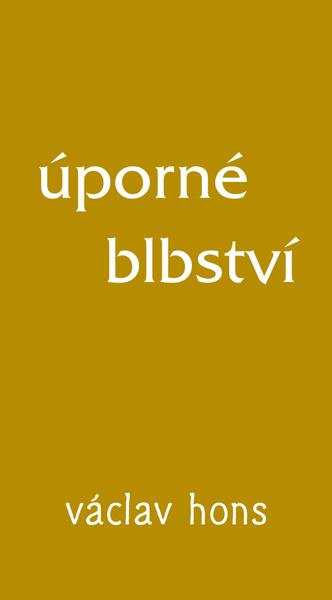 Úporné blbství - 9788087573525