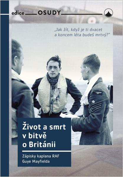 Život a smrt v bitvě o Británii - 9788075662514