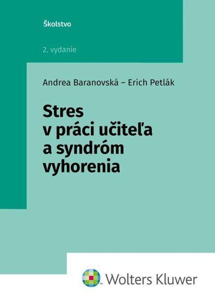 Stres v práci učiteľa a syndróm vyhorenia - 9788057105169