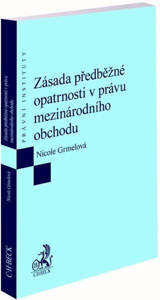 Zásada předběžné opatrnosti v právu mezinárodního obchodu - 9788074009006
