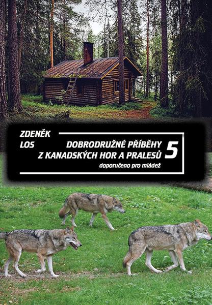 Levně Dobrodružné příběhy z kanadských hor a pralesů 5