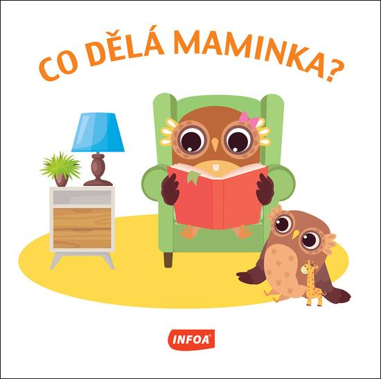 Levně Co dělá maminka?