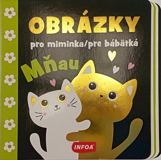 Levně Obrázky pro miminka/pre bábätká Mňau