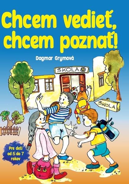 Levně Chcem vedieť, chcem poznať!