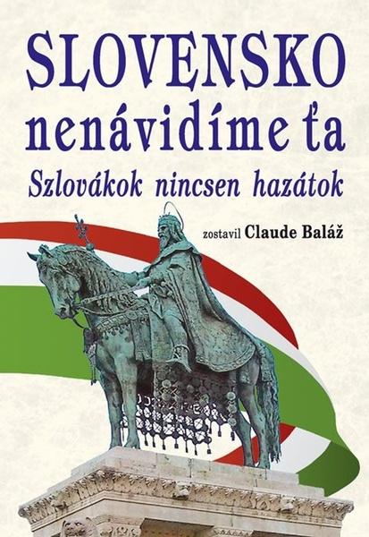 Slovensko nenávidíme ťa - 9788080793050
