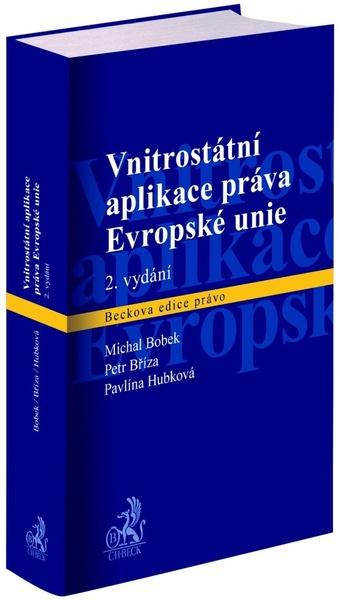 Vnitrostátní aplikace práva Evropské unie - 9788074008962