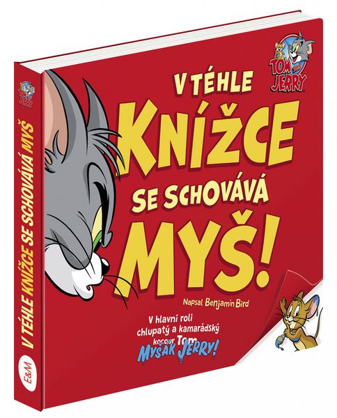 Tom & Jerry: V téhle knížce se schovává myš - 9788076770836