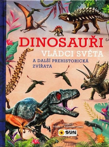 Levně Dinosauři Vládci světa