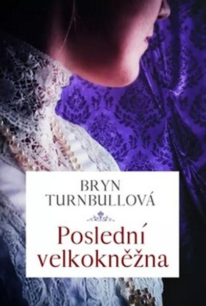 Poslední velkokněžna - 9788075934291