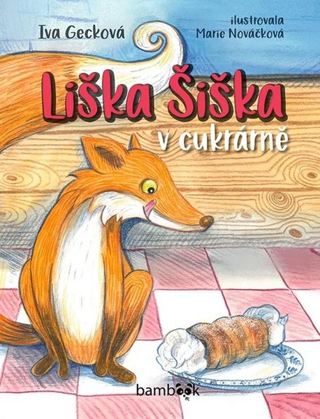 Levně Liška Šiška v cukrárně