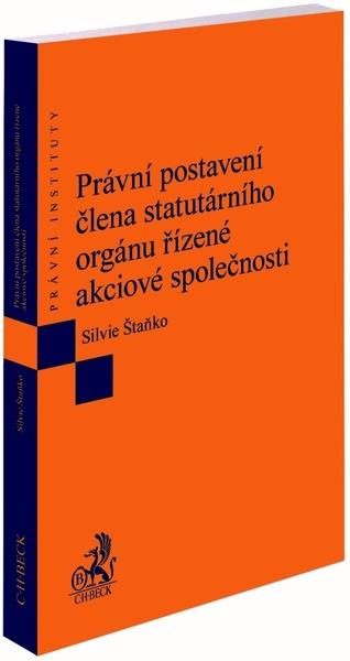Právní postavení člena statutárního orgánu řízené akciové společnosti - 9788074009037