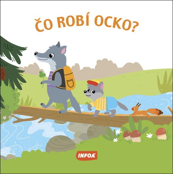 Levně Čo robí ocko?