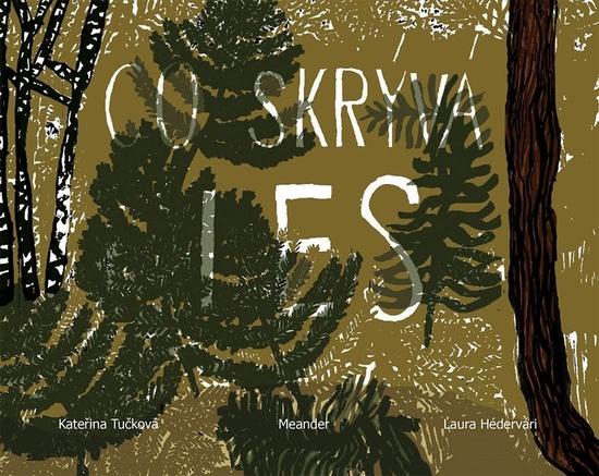 Co skrývá les - 9788075581693