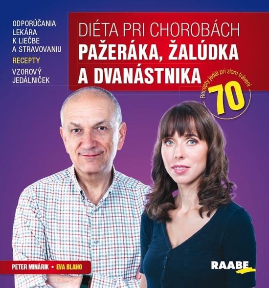 Diéta pri chorobách pažeráka, žalúdka a dvanástnika - 9788081407758