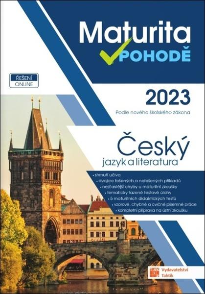Maturita v pohodě 2023 Český jazyk a literatura - 9788075634726